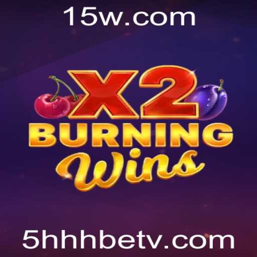 Descubra a emoção de BurningWinsX2 no 5HHHbet